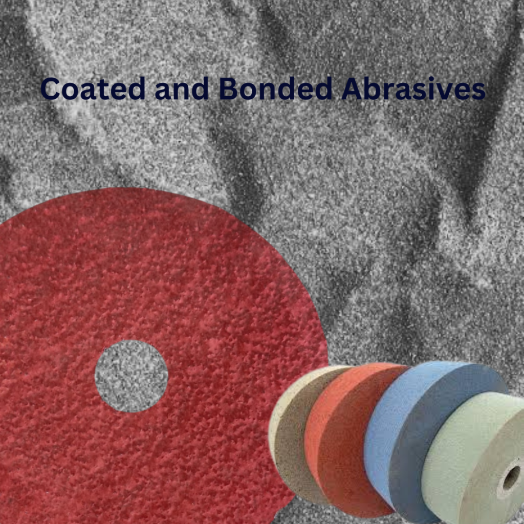 Coated and Bonded Abrasives